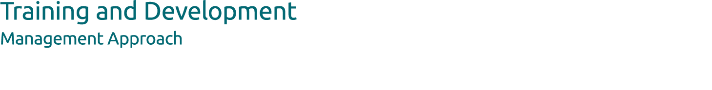 Training and Development Management Approach